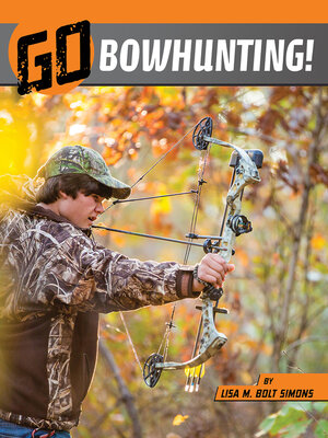 cover image of Go Bowhunting!